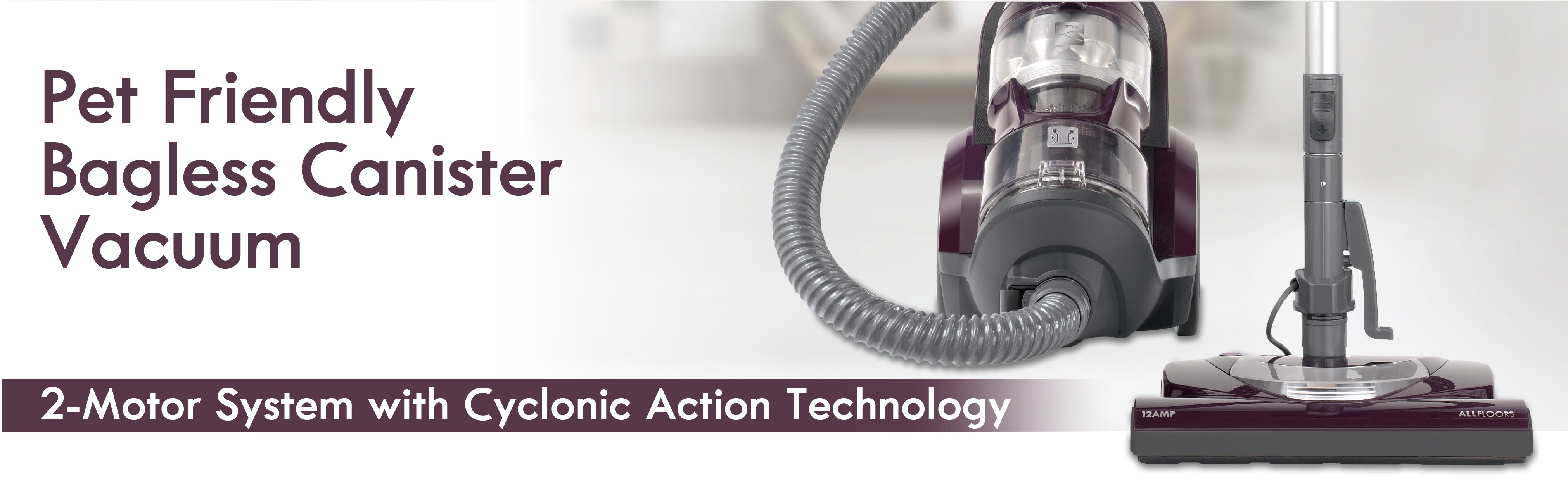 Pet-friendly bagless canister vacuum cleaner with text highlighting features on a white background